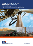 GEOSTRONG® Casing – High Pressure Downhole Casing & Tubing